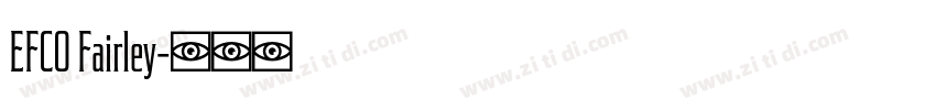 EFCO Fairley字体转换